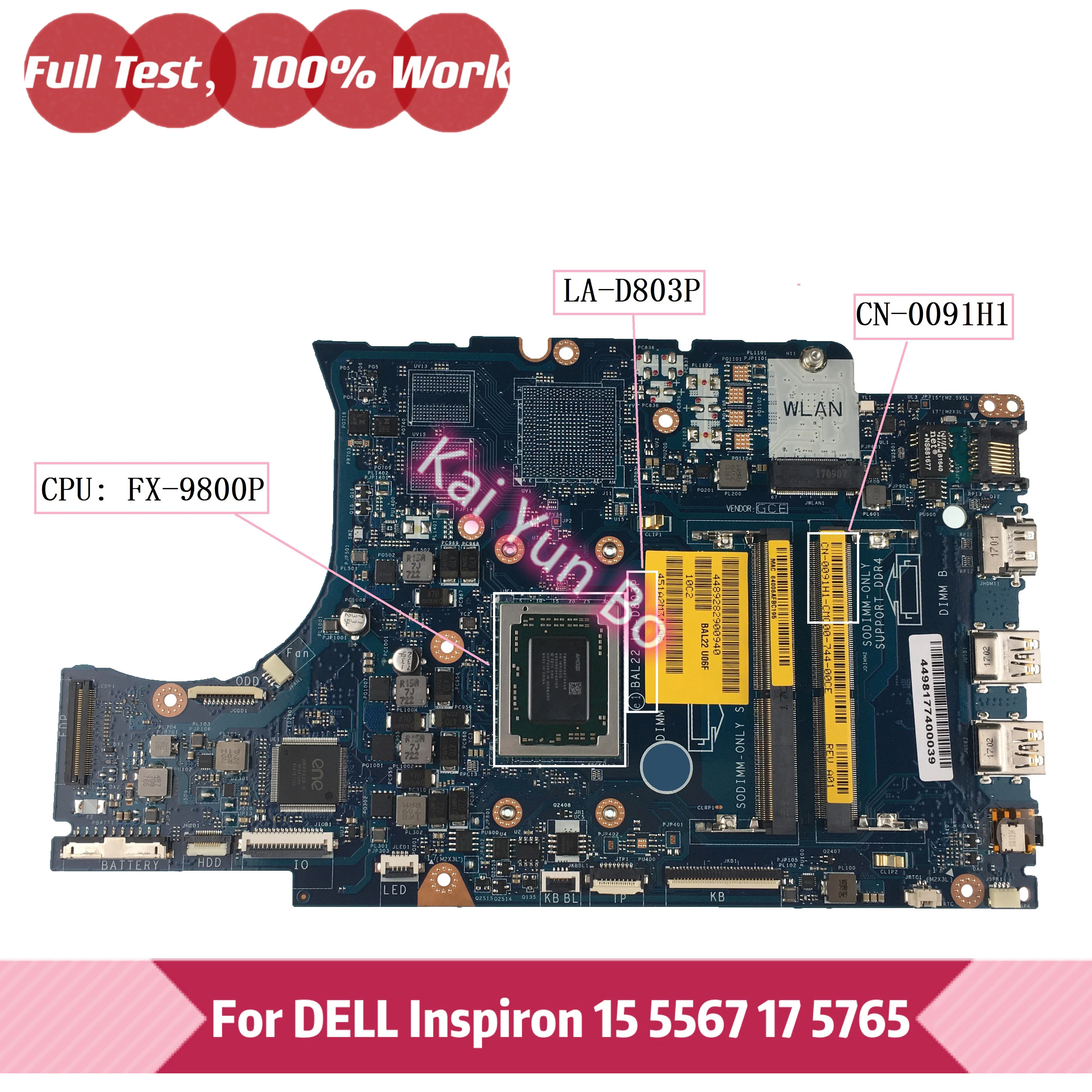 

CN-0091H1 0091H1 091H1 For DELL Inspiron 5565 5567 17 5765 Laptop Motherboard BAL22 LA-D803P with FX-9800P DDR4 100% Tested OK