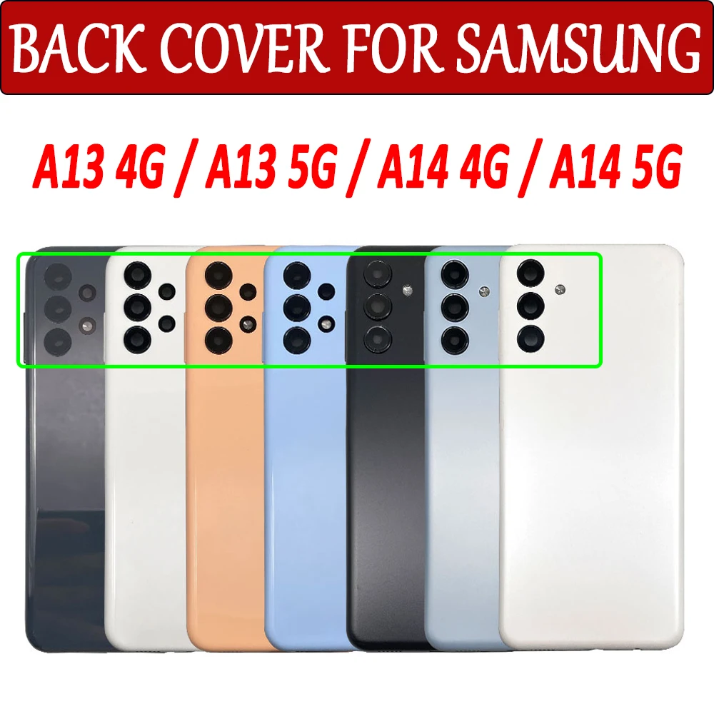 

Новая задняя крышка аккумулятора для Samsung Galaxy A13 A14 4G 5G, задняя крышка корпуса, сменные детали с объективом камеры