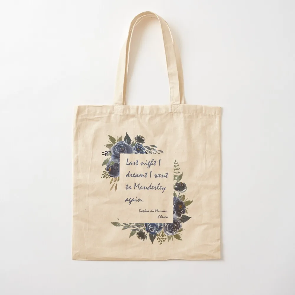 Dream of Manderley - Daphne du Maurier Rebecca Quote Tote Bag холщовая сумка на заказ складная для