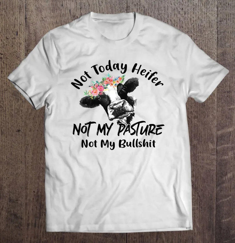 

Футболка Мужская/женская оверсайз, не сегодня, не Холтер, не моя пастбище, не моя херня, 2 размера