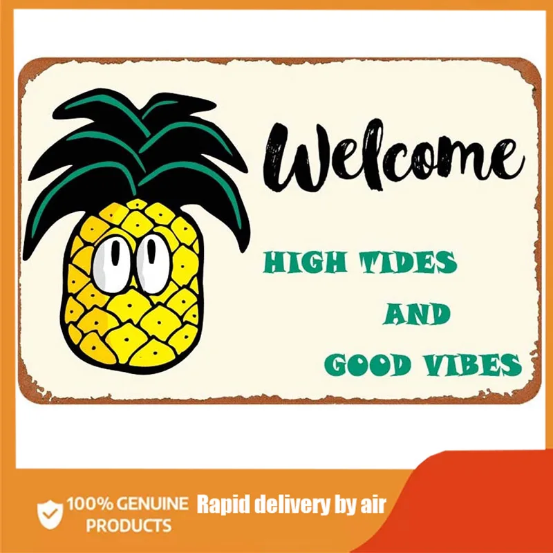 

Retro Vintage Metal Tin Sign Pineapple Welcome High Tides and Good Vibes Outdoor Home Bar Wall Decor Signs XInch
