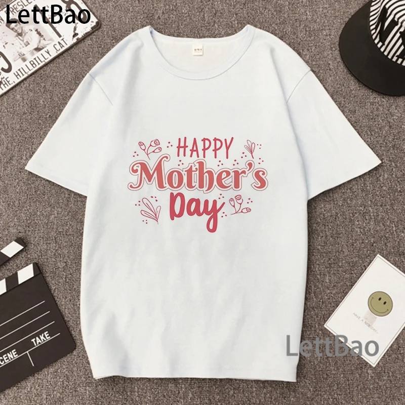 

Women T-shirts Happy Mother’s Day Novelty Funny T Shirt Fashion Ulzzang Summer Tshirt Streetwear Harajuku Short Sleeve T-shirts