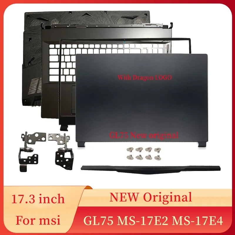 

Новинка чехол для ноутбука MSI MS-17E Series GL75 MS-17E4 чехол для задней крышки ЖК-экрана/передняя рамка/петли/верхний чехол/нижний чехол