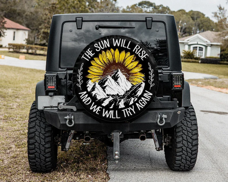 

Tire cover, The Sun Will Rise And We Will Try Again, Tire Cover Car Accessories For Women, Car Accessories, Spare Tire Cover