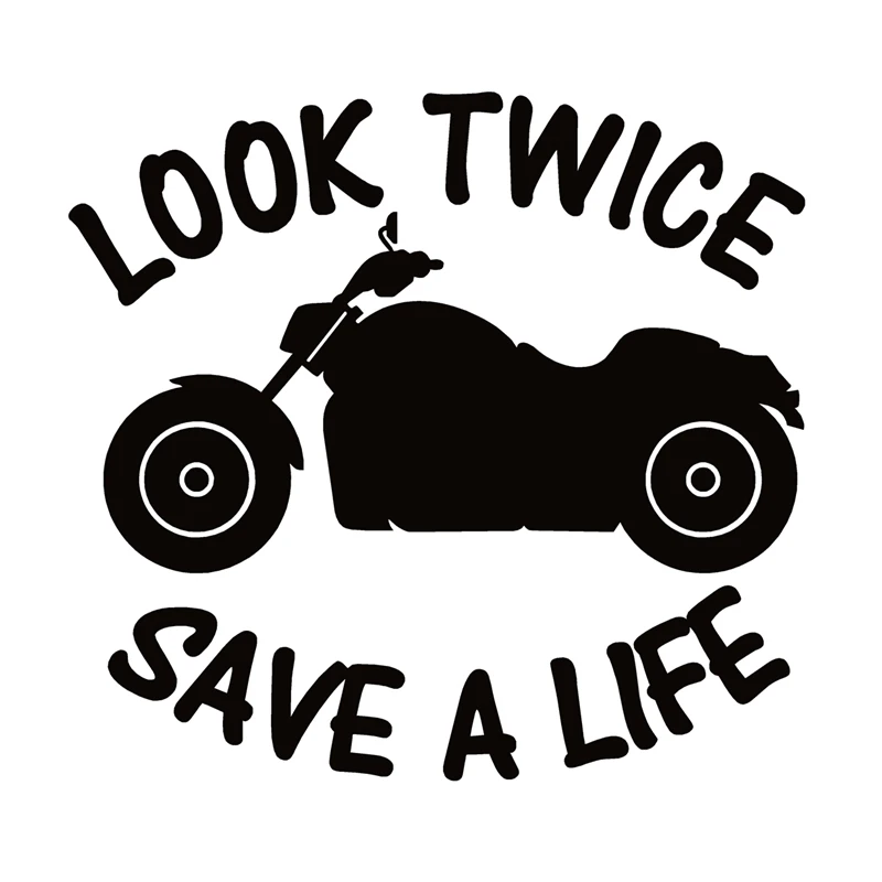 

40688A# Die-Cut Vinyl Decal Look Twice Save a Life Motorcycle Car Sticker Waterproof Auto Decors on Car Body Bumper Rear Window