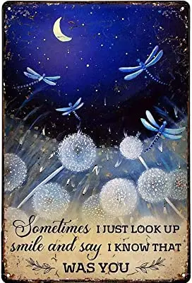 

Tin Sign Vintage Tin Poster Dragonfly Sometimes I Just Look Up Smile and Say I Know That was You Metal Tin, Home Bar Shop