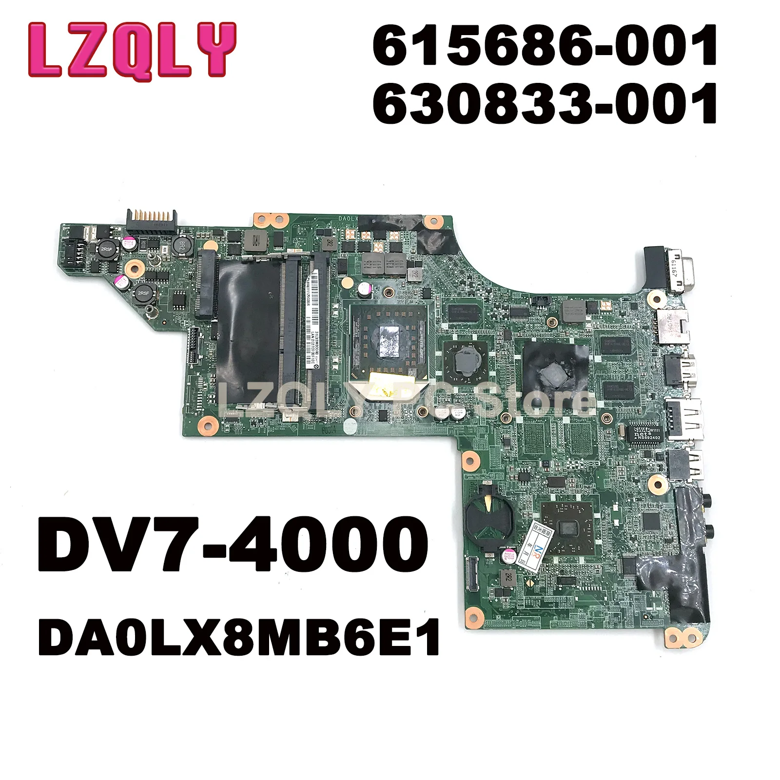 

LZQLY DA0LX8MB6E1 615686-001 630833-001 For HP Pavilion DV7-4000 Laptop Motherboard Socket S1 HD5470 GPU Free CPU Main Board