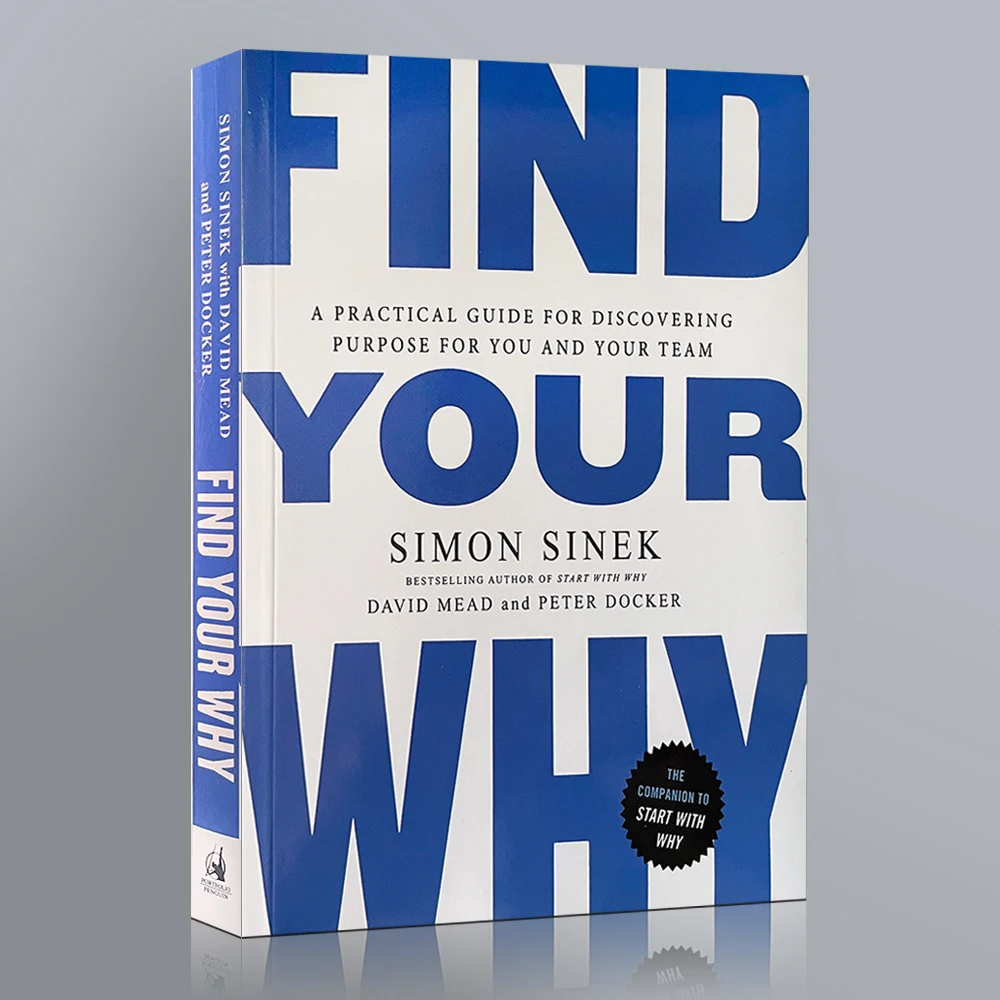 

Find Your Why By Simon Sinek: A Practical Guide for Discovering Purpose for You and Your Team English Book for Adult Paperback