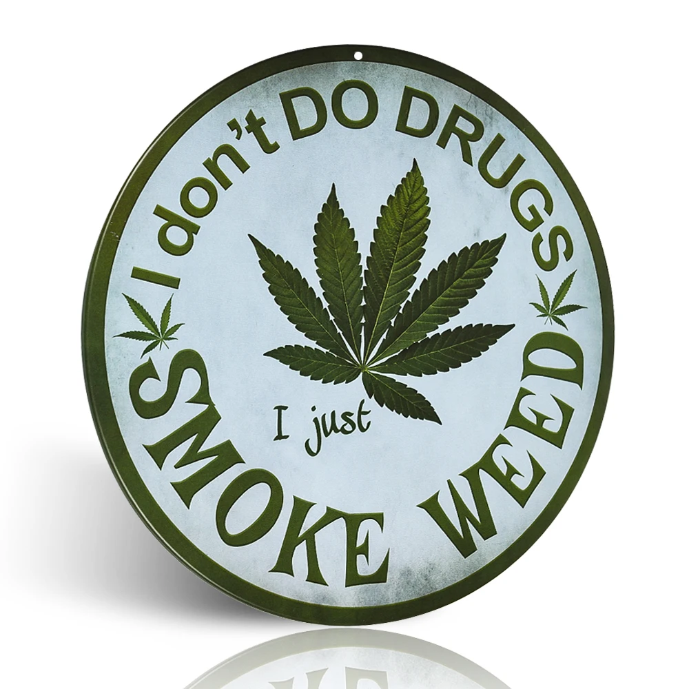 

Funny Smoke Weed Novelty Metal Circular Sign