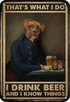boxer dog thats what i do i drink beer and i know things poster aluminum metal material tin sign 30x20cm or 30x40cm