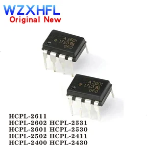 10Pcs New HCPL-2400 HCPL-2411 HCPL-2430 HCPL-2502 HCPL-2530 HCPL-2531 HCPL-2601 HCPL-2602 HCPL-2611 DIP-8 SMD-8