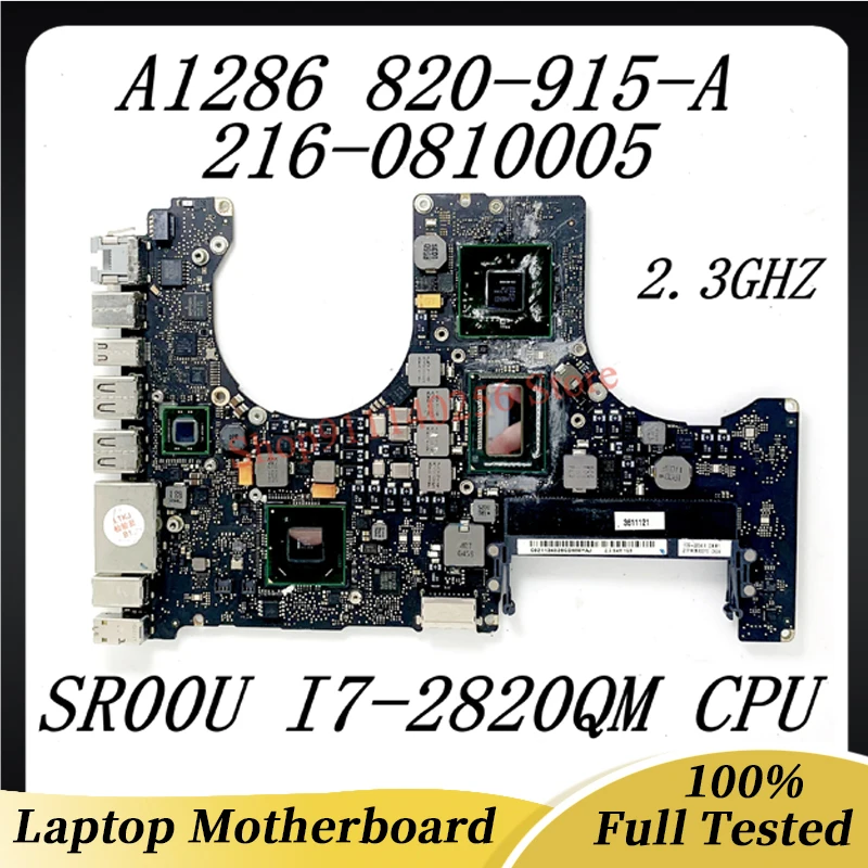 

820-2915-A 2.3GHz Mainboard For APPLE A1286 Laptop Motherboard With SR00U I7-2820QM CPU 216-0810005 SLJ4P HM65 100% Working Well