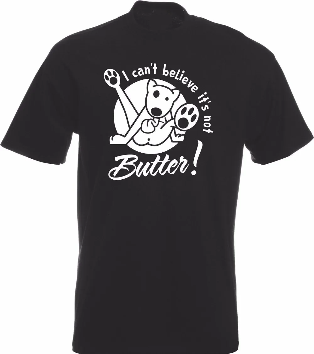 

Top Quality Men's Summer T-Shirt T Shirt Men Clothing I Can'T Believe It'S Not Butter! Dog Doggy Bum Lick Free Tee Shirts