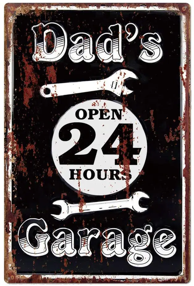 

metal tin sign Dad's Open 24 Hours Garage for Bar Cafe Garage Wall Decor Retro Vintage 7.87 X 11.8 inches