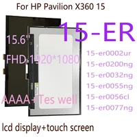 15 6 lcd for hp pavilion x360 15 er 15 er0002ur 15 er0032ng 15 er0055ng 15 er0077ng lcd display touch screen digitizer assembl