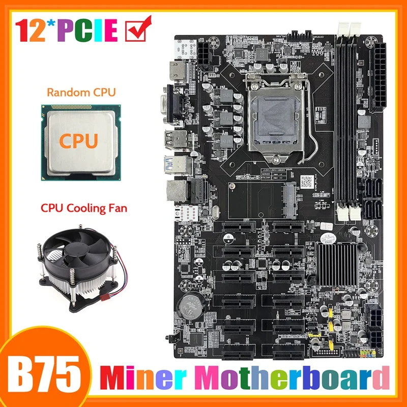 B75PE ETH Mining Motherboard 12 PCIE+Random CPU+CPU Cooling Fan LGA1155 MSATA DDR3 B75 BTC Miner Motherboard