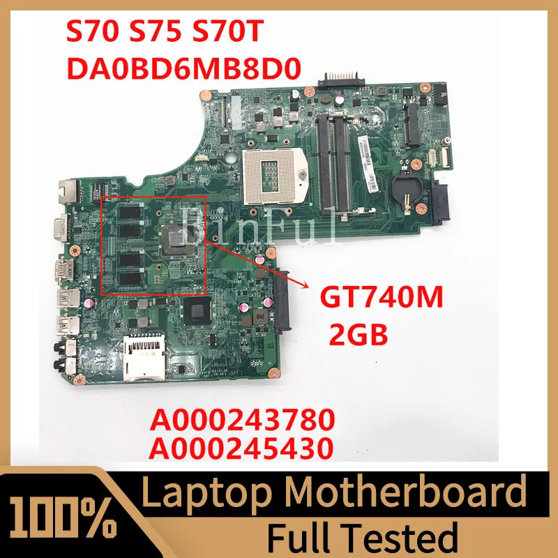 

DA0BD6MB8D0 A000245430 A000243780 For Toshiba Satellite L70 C70 S70 C75-A S75-A Laptop Motherboard With GT740M 2GB GPU Mainboard