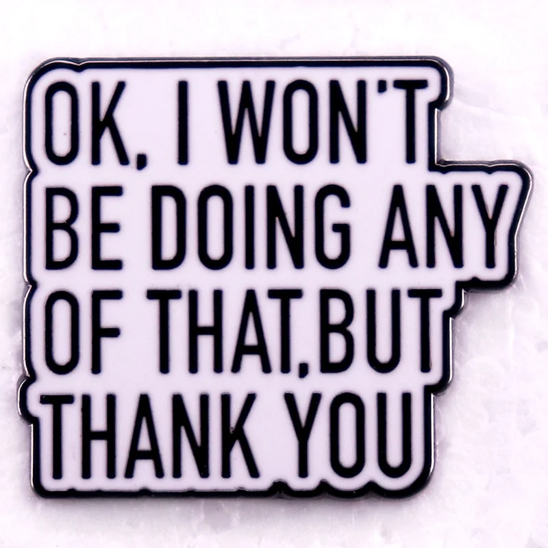 Хорошо я ничего не буду делать но спасибо значок шиттт-Крик Алексис Роуз цитаты