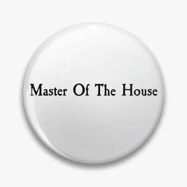 Мягкая булавка для пуговиц Master Of The House забавные ювелирные изделия женщин