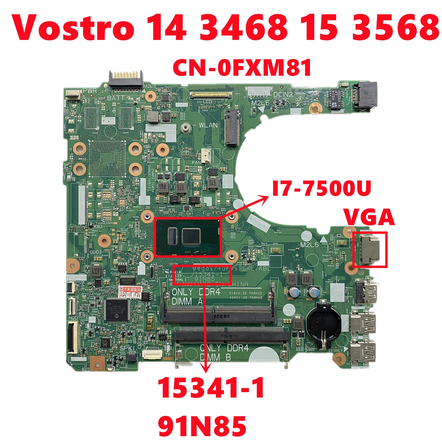 

CN-0FXM81 0FXM81 FXM81 For dell Vostro 14 3468 15 3568 Laptop Motherboard 15341-1 91N85 With I7-7500U CPU DDR4 VGA 100% Test OK