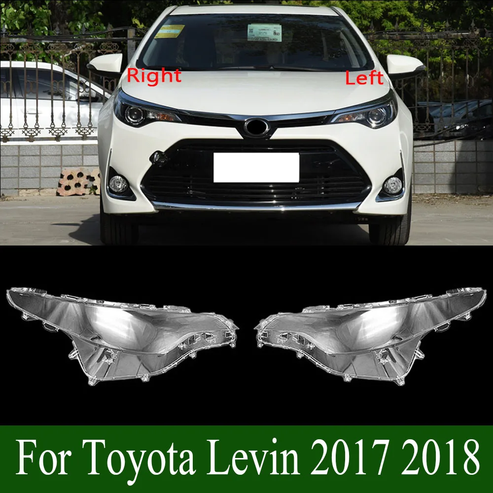 

For Toyota Levin 2017 2018 Front Headlamp Cover Lamp Shade Headlight Shell Lens Replace Original Lampshade Plexiglass