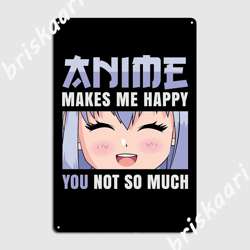 

Аниме делает меня счастливым, металлический знак, паб, гараж, забавная настенная табличка, фотоплакаты