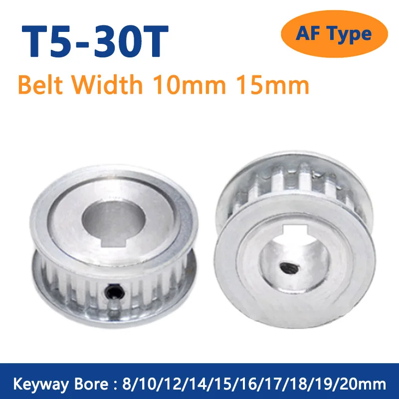 

1pc 30T T5 Timing Pulley Keyway Bore 8 10 12 14 15 16 17 18 19 20mm for Width 10mm 15mm T5 Synchronous Belt 30 Teeth AF Type