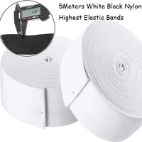 5meters white black nylon highest elastic bands for garment trousers diy sewing accessories 10152025303540455060mm