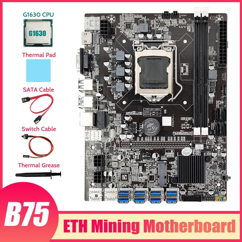 B75 ETH Mining Motherboard 8XPCIE To USB+G1630 CPU+Thermal Grease+Thermal Pad+SATA Cable+Switch Cable USB Motherboard