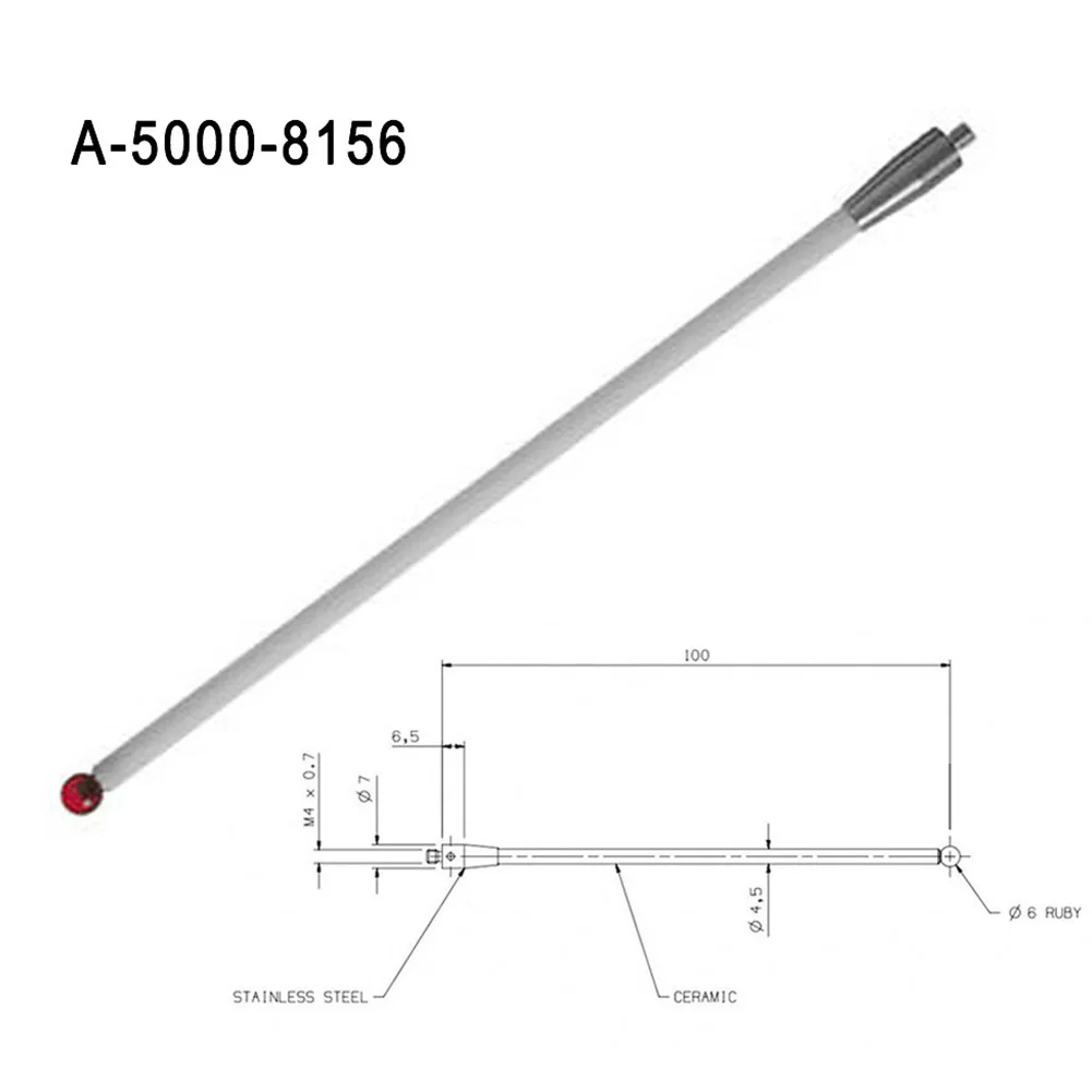 

CMM Touch Probe Stylus 6mm Ball Tips 100mm Long M4 Ceramic Stem A-5000-8156 Non Magnetic/Non-conductive Properties Stylus Probe