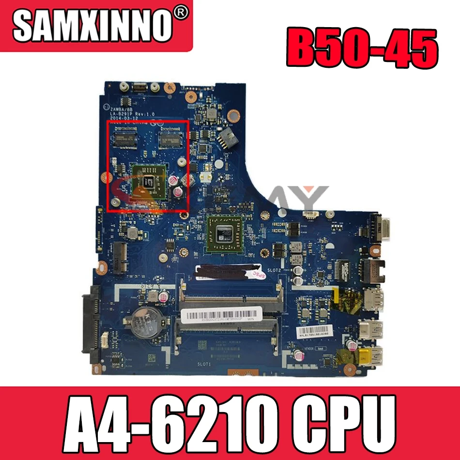 

Akemy совершенно новый. B50-45 материнская плата. ZAWBB LA-B291P для LENOVO B50-45 Материнская плата ноутбука, A4-6210 процессор + GPU