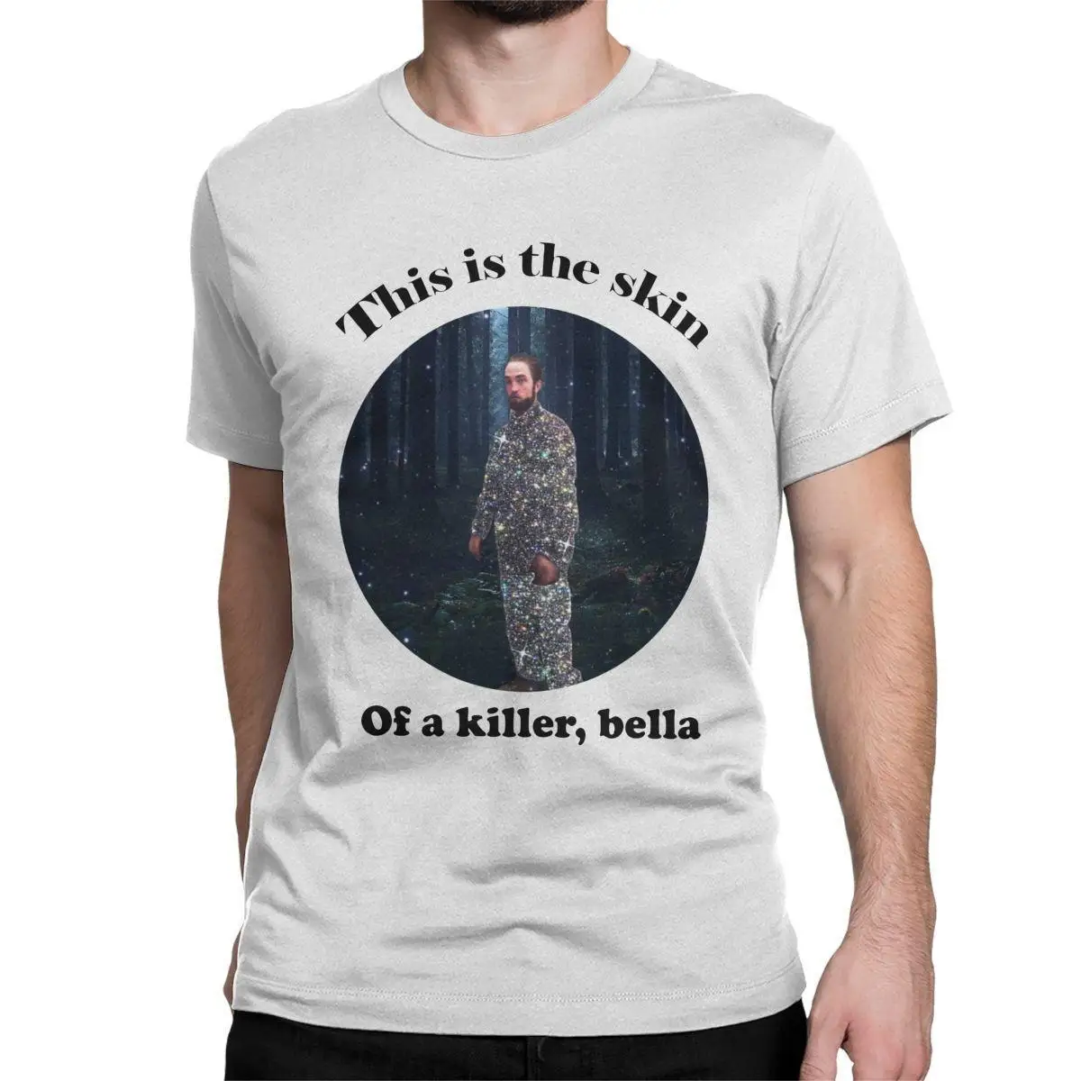 

This Is The Skin Of A Killer Bella Men's T Shirt Robert Pattinson Vintage Tees Short Sleeve Crew Neck T-Shirts Cotton Tops