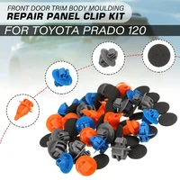 30pcs front door trim body moulding repair panel clip kit for toyota prado 75392 60031 75397 35010 75495 35010 car accessories