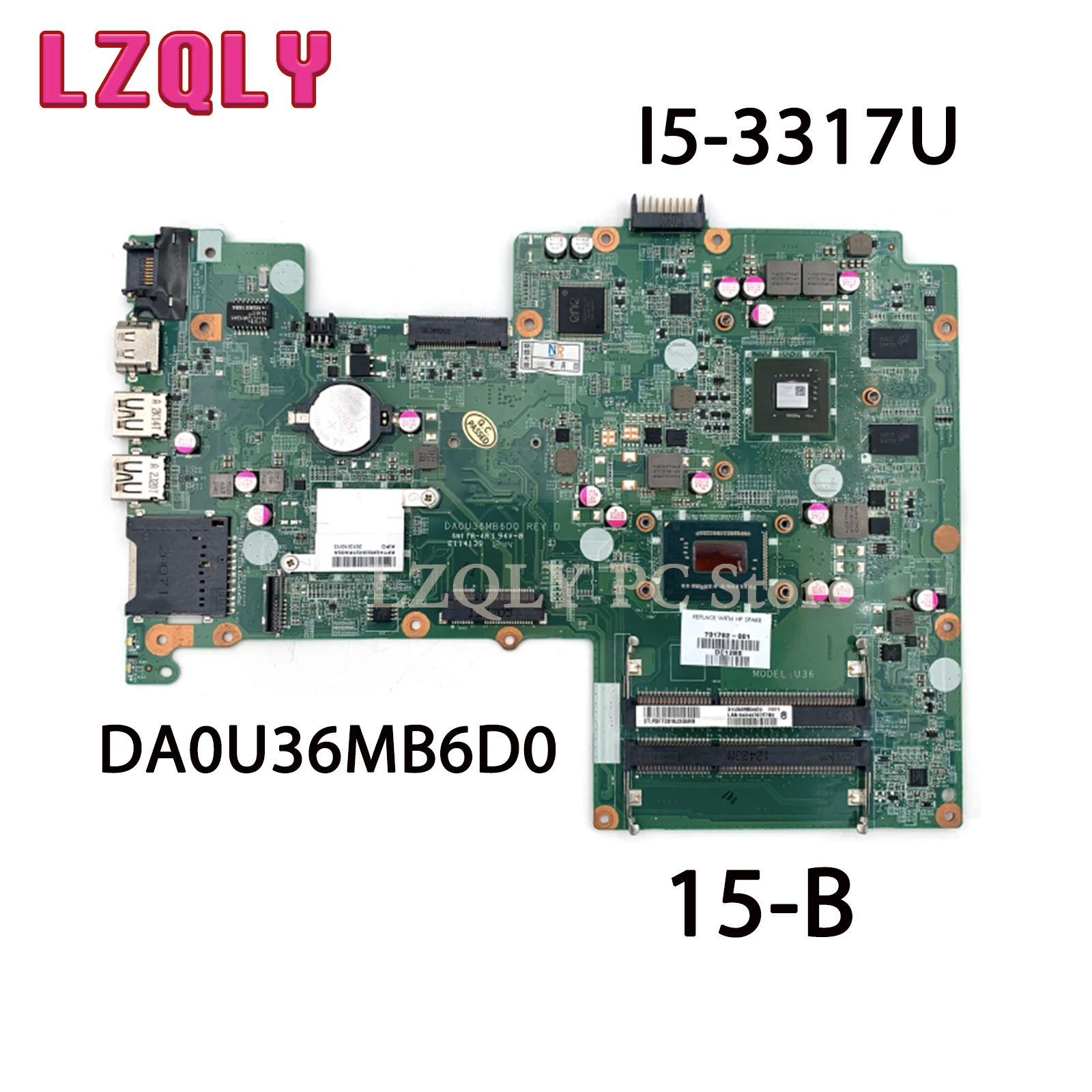 

Материнская плата LZQLY для ноутбука HP Pavilion 15-B Series 701702-001 DA0U36MB6D0 с SR0N8 I5-3317U 630M 2 Гб, материнская плата, полный тест