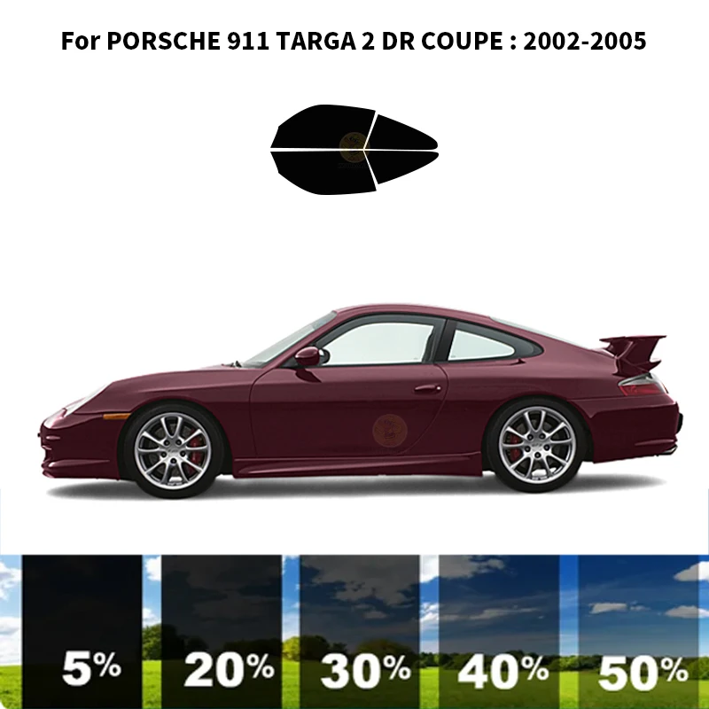 

Нанокерамическая Автомобильная УФ-пленка Precut для окон Автомобильная оконная пленка для PORSCHE 911 TARGA 2 DR COUPE 2002-2005