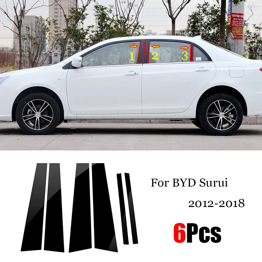 

6PCS Polished Pillar Posts Fit For BYD Surui 2012 2013 2014 2015 2016 2017 2018 Window Trim Cover BC column sticker