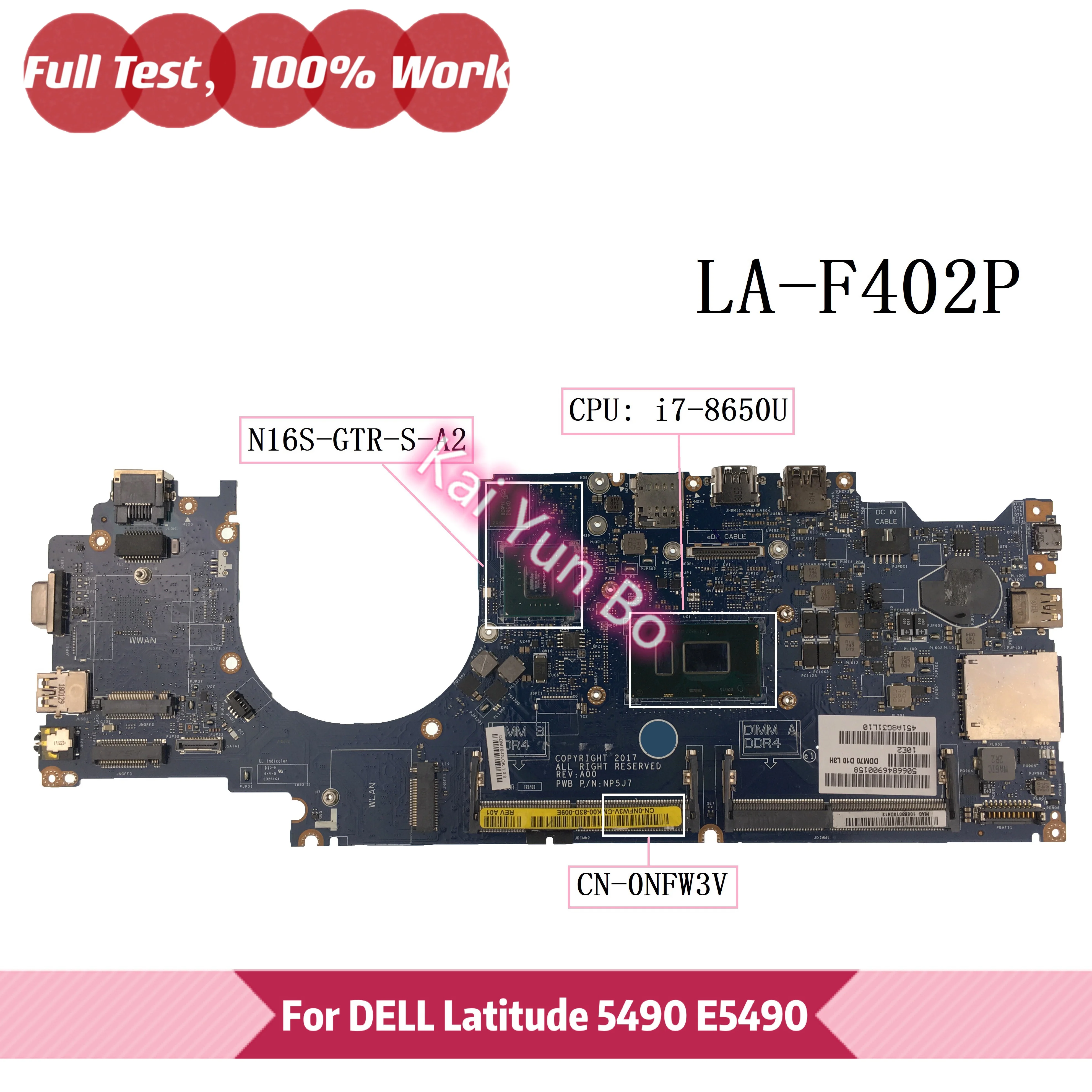 

DDM70 LA-F402P For Dell Latitude 5490 Laptop Motherboard NFW3V CN-0NFW3V 0NFW3V With I7-8650U CPU N16S-GTR-S-A2 100% Tested OK
