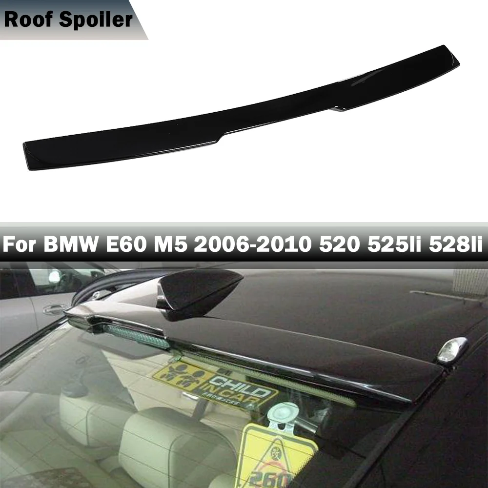 

High Quality Car Rear Wing Glossy Black ABS Material Rear Roof Spoiler For BMW M5 E60 2006-2010 520 525li 528li Rear Trunk Wing