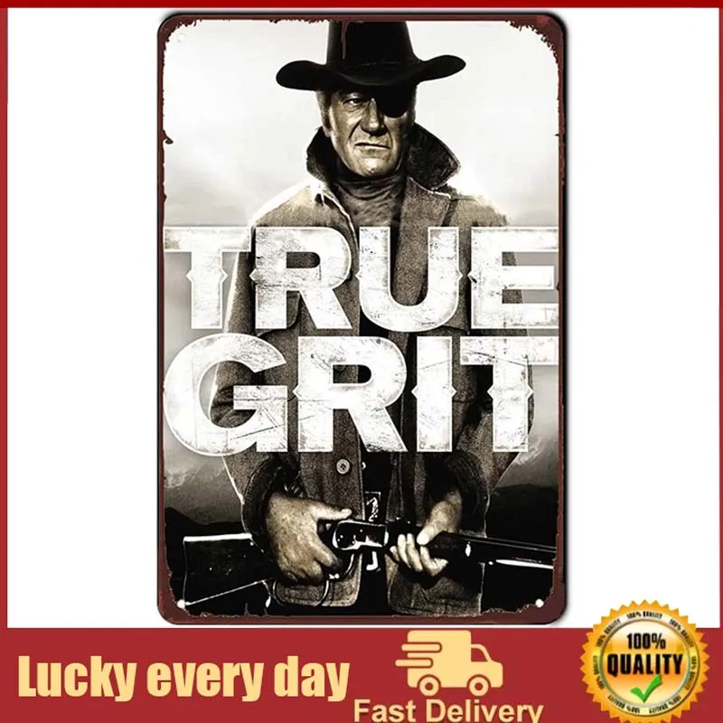 

True Grit Vintage Movie Retro Tin Sign Metal Plaque Art Style Poster Home Bar Pub Wall Decoration Public Sign outdoor decor