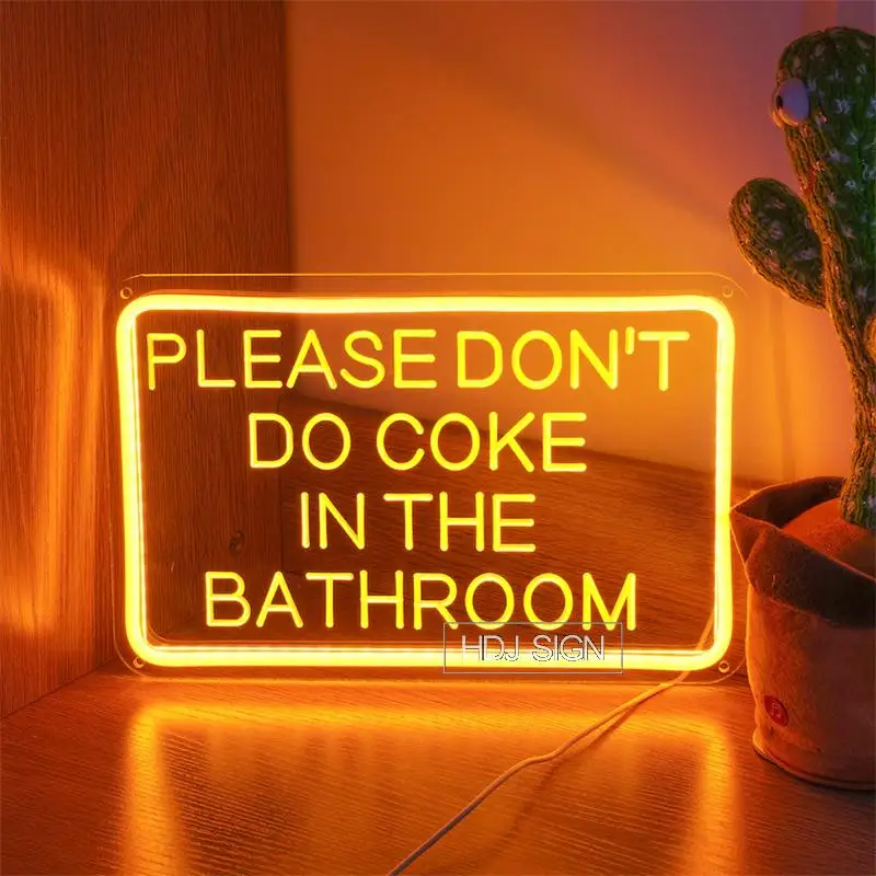 

Custom Carving Letter Acrylic Neon Sign Please Don't Do Coke in the Bathroom LED Light Night lamp Home Bedroom Table Wall Decor
