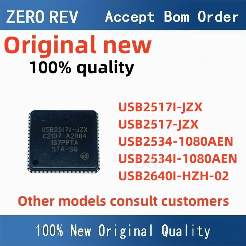 

New USB2517I-JZX USB2517-JZX USB2534-1080AEN USB2534I-1080AEN USB2640I-HZH-02 USB2517 USB2534 USB2640 QFN36 QFN48 QFN64 IC Chip