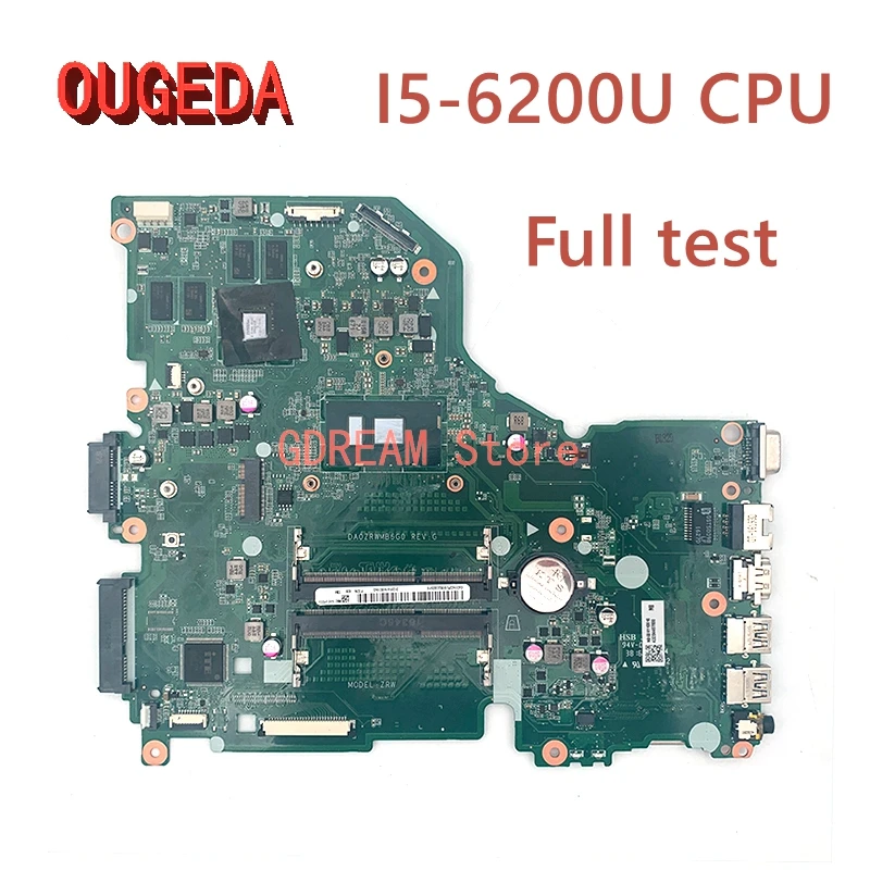 

Материнская плата OUGEDA NBG3H11001 NBG3H110015 DA0ZRWMB6G0 для ноутбука Acer aspire E5-572G F5-572G Mtherboard I5-6200U CPU 940M GPU