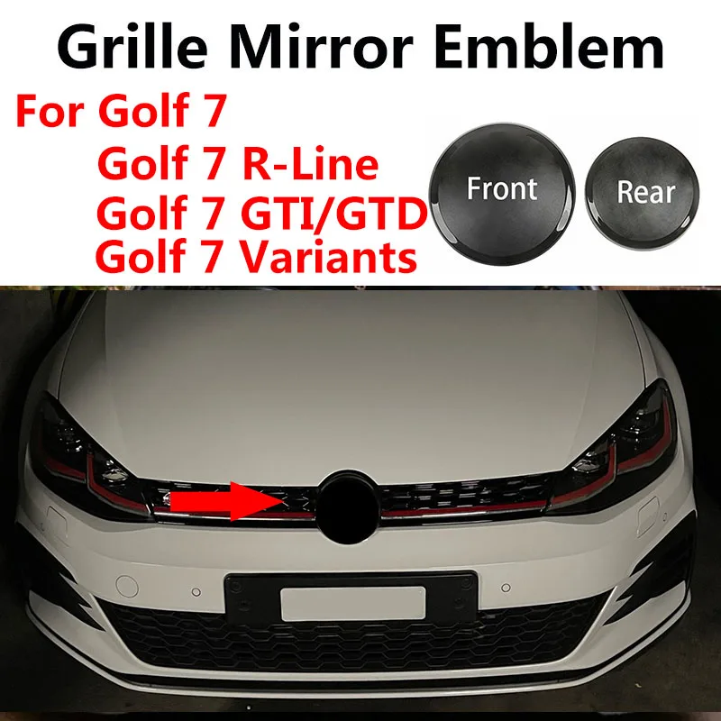 

Не влияет на переднюю решетку ACC, черная зеркальная эмблема + Задняя Крышка багажника, логотип Golf 7 MK7 Golf 7 GTI R-Line GTD R Golf, варианты
