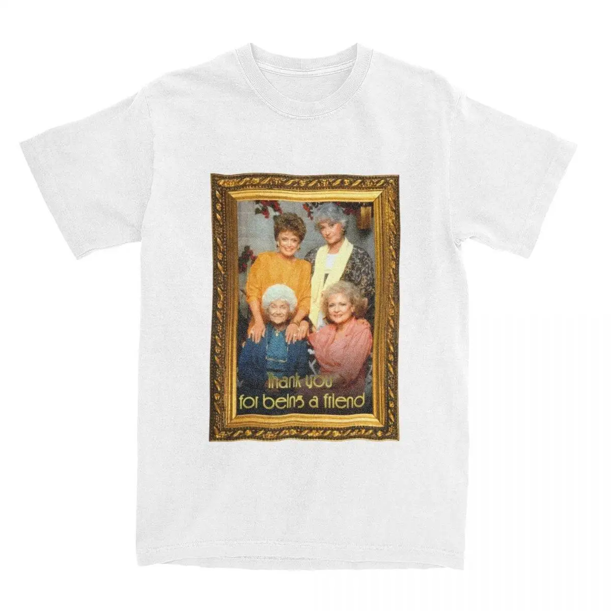 Golden Girls Family Picture T Shirts Men's 100% Cotton Novelty T-Shirt Crewneck Betty White Tee Shirt Short Sleeve Tops Party