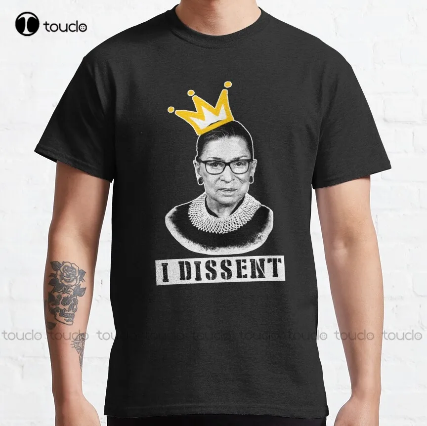 

The Notorious Rbg Tshirt Ruth Bader Ginsburg T Shirt I Dissent T Shirt Classic T-Shirt Ruth Bader Ginsburg Xs-5Xl Custom Gift