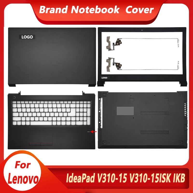 

New Top Case For Lenovo IdeaPad V310-15 V310-15ISK V310-15IKB Laptop LCD Back Cover Front Bezel Palmrest Bottom Case Hinges
