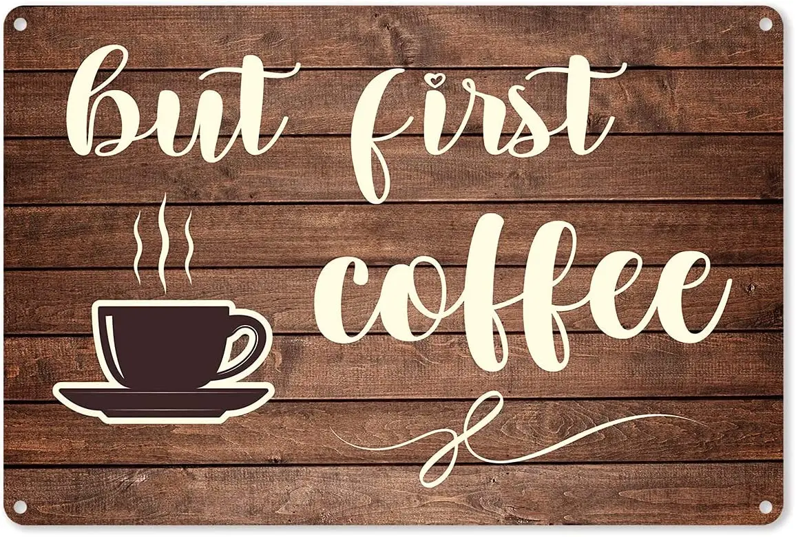 

Funny Coffee Quote Metal Sign Wall Decor Rusitc Farmhouse But First Coffee Tin Sign for Office Home Coffee Bar Decor 8x12 Inch