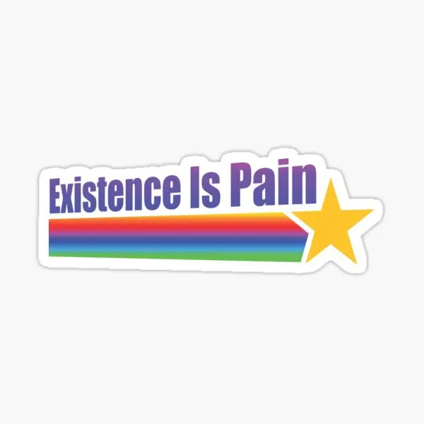 

Existence Is Pain 5PCS Stickers for Print Cute Room Living Room Kid Bumper Anime Home Decor Wall Art Luggage Car Window