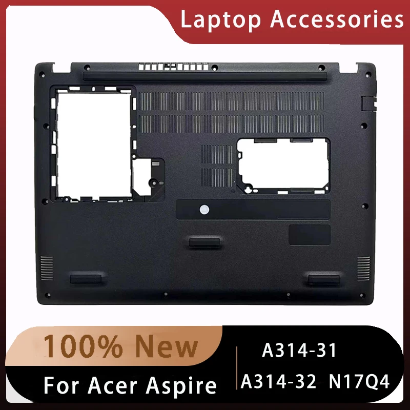Новинка для Acer Aspire A314-31 A314-32 N17Q4 сменные аксессуары ноутбуков снизу