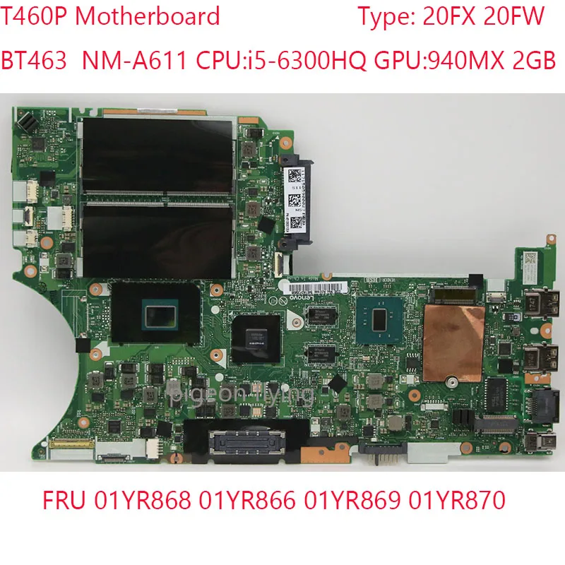 

BT463 NM-A611 T460P Motherboard 01YR868 01YR866 01YR869 01YR870 For Thinkpad T460P Laptop 20FX 20FW i5-6300HQ 940MX 2G 100%Test